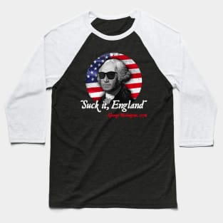 Suck It England Funny 4th of July George Washington 1776 Baseball T-Shirt